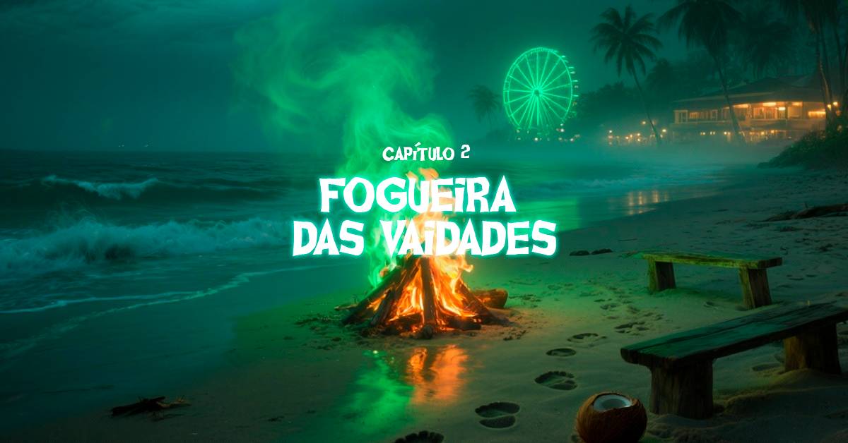 Diário de Viagem — Dia 2/3: A Fogueira das Vaidades