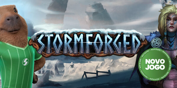 Banner do novo jogo de cassino Stormforged, apresentando o logotipo gelado em um cenário de inverno, ladeado por uma capivara de camisa verde e uma guerreira viking, com destaque para o selo verde de Novo Jogo.